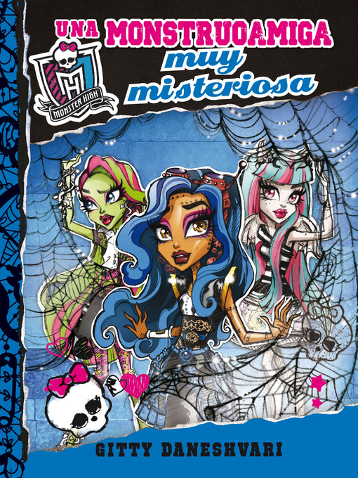 Title details for Monster High--Una monstruoamiga muy misteriosa by Gitty Daneshvary - Wait list